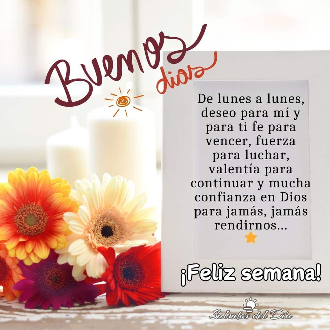 Buenos días y feliz semana